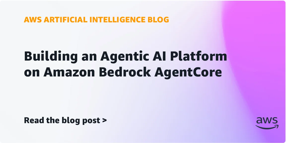 AWS illustration for an enterprise agentic platform on Bedrock AgentCore