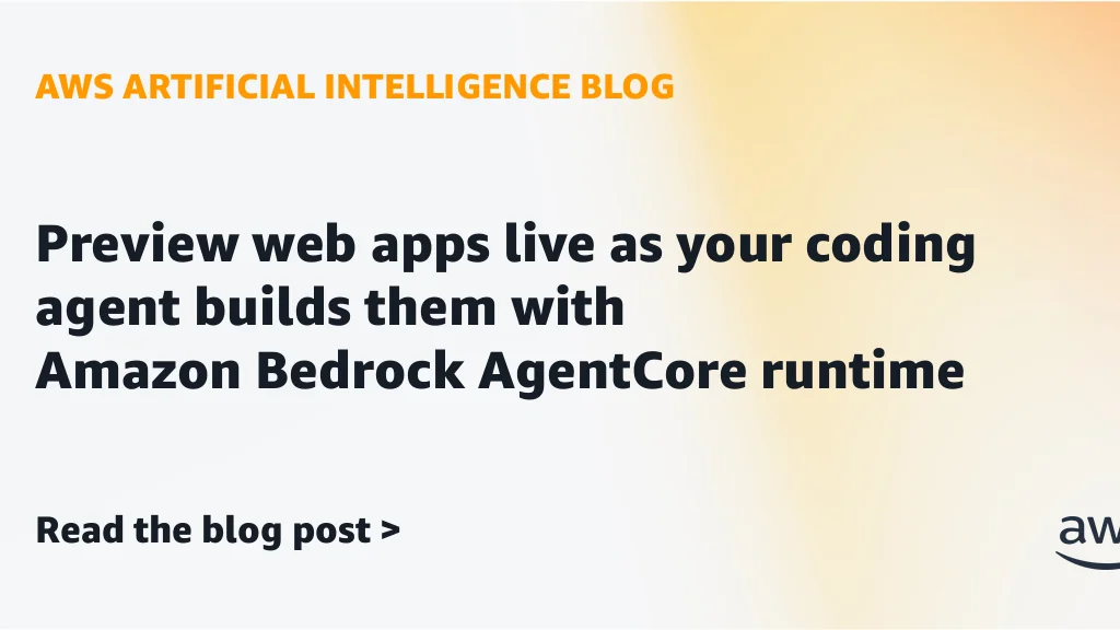 Hero art for live web-app preview while a coding agent builds on Amazon Bedrock AgentCore